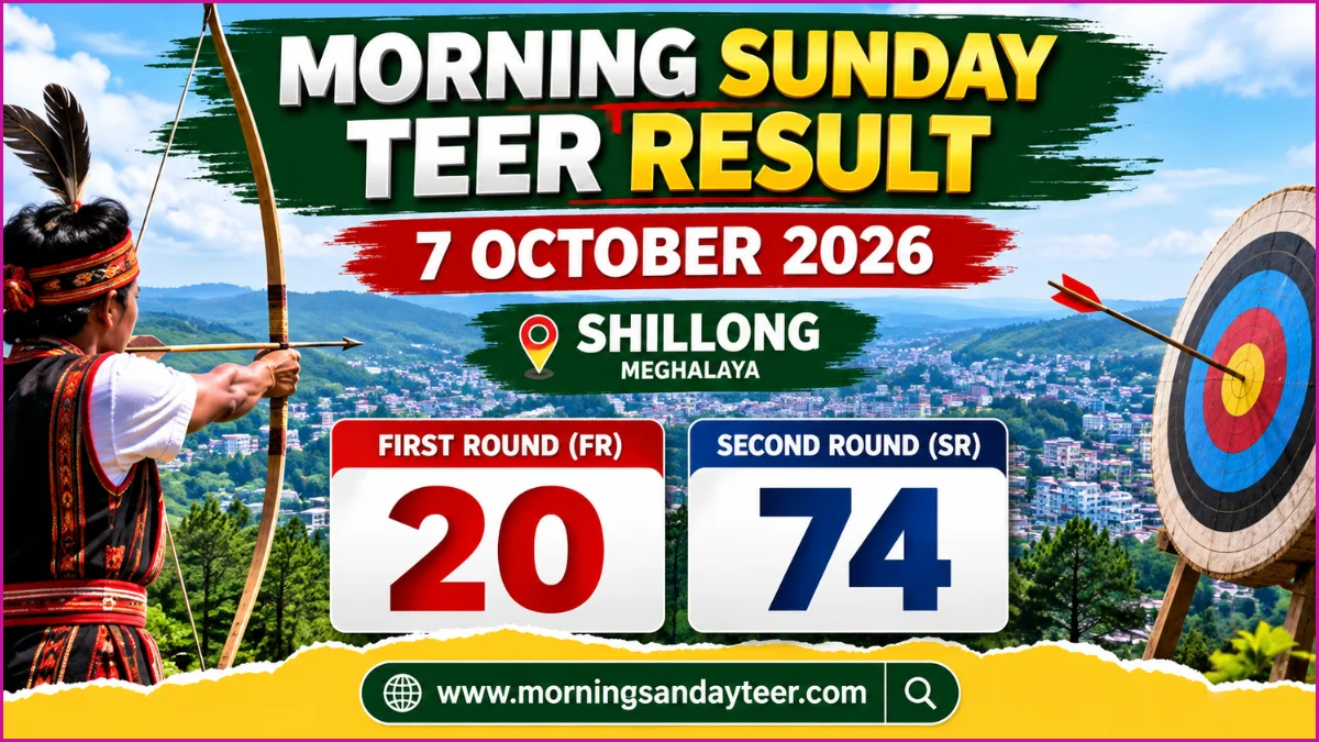 Morning Sunday Teer Result 7 October 2026: Shillong FR 20, SR 74